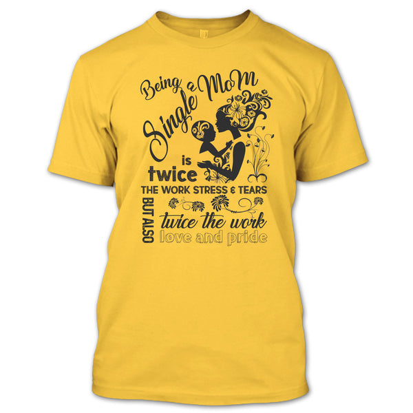 Being A Single Mom T Shirt, Coolest Single Mom T Shirt