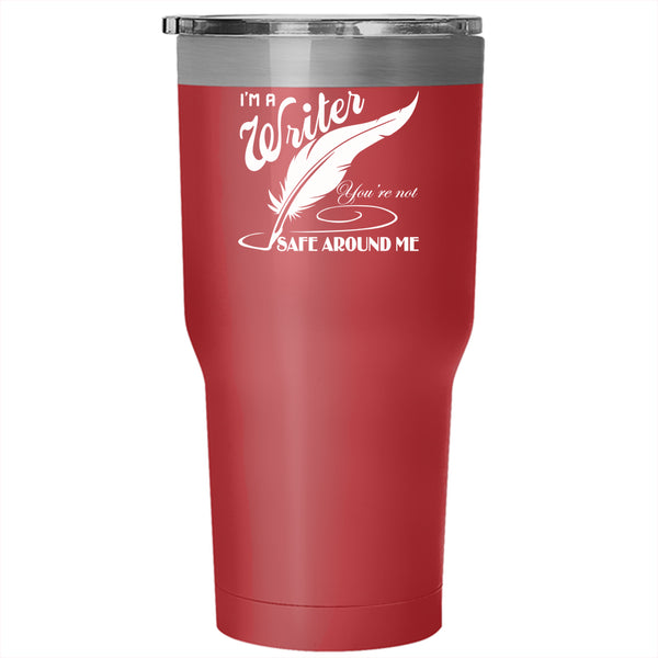 I'm A Writer Tumbler 30 oz Stainless Steel, Funny Gift For Writer Travel Mug