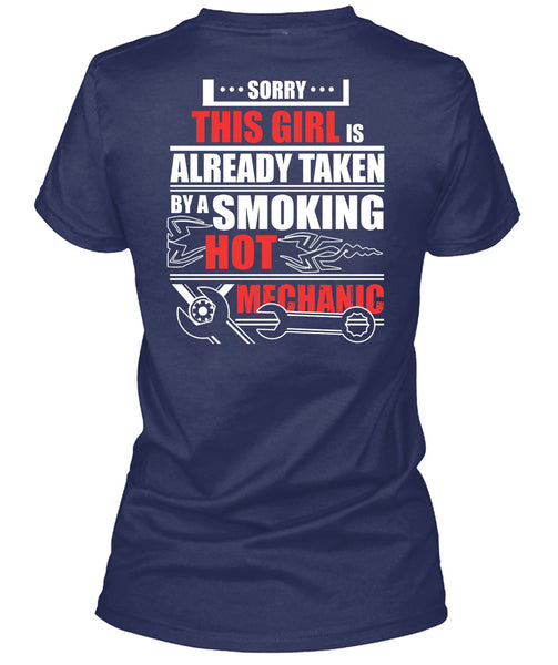This Girl Is Already Taken By A Mechanic T Shirt, I Love My Life T Shirt