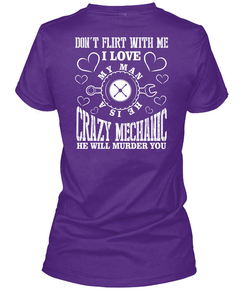 He Is A Crazy Mechanic T Shirt, I Love My Man T Shirt