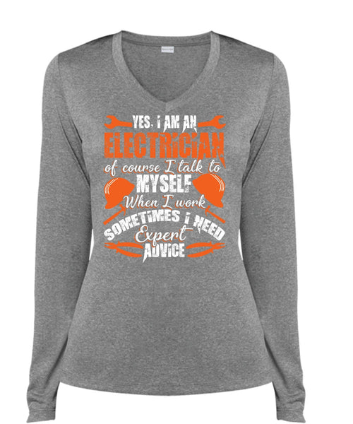I Am An Electrician T Shirt, I Need Expert Advice T Shirt, Cool Shirt (Ladies LS Heather V-Neck)