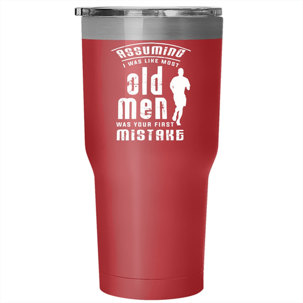 I Was Like Most Old Men Tumbler 30 oz Stainless Steel, Cool Gift For Running Dad Travel Mug