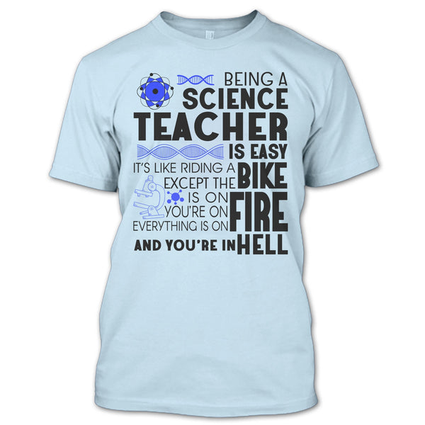 Being A Science Teacher T Shirt, Science Teacher T Shirt