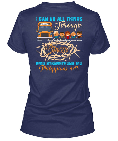 I Can Do All Things Through Christ T Shirt, Being A Driver T Shirt