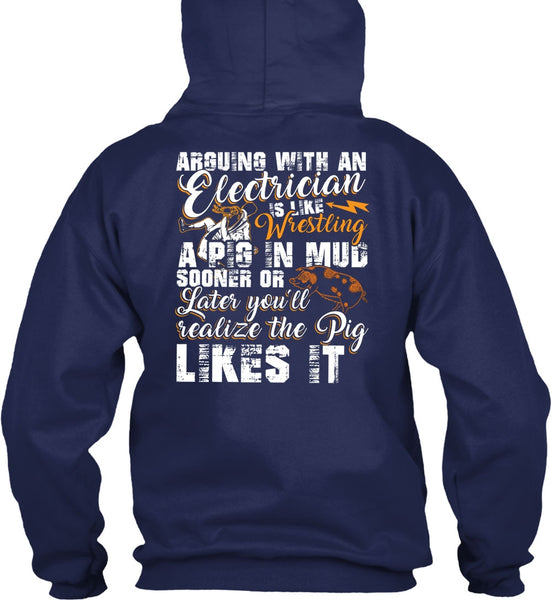 Arguing With An Electrician T Shirt, Being An Electrician T Shirt