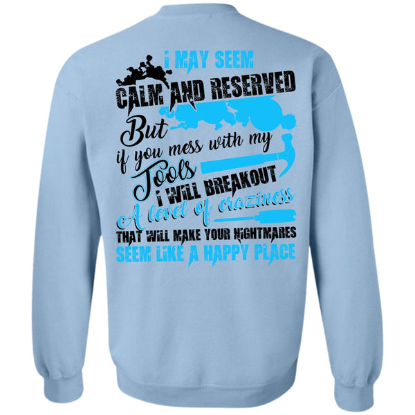 I Love Electrician T Shirt, You Mess With My Tools Sweatshirt