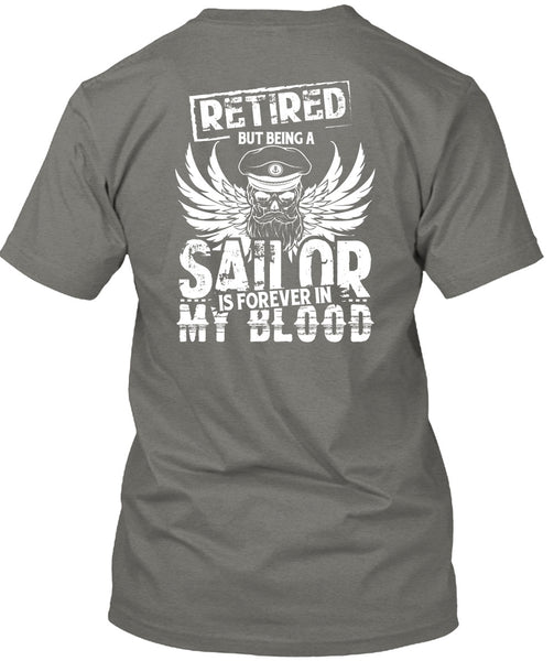 Being A Sailor Is Forever In My Blood T Shirt, I Love Beach T Shirt