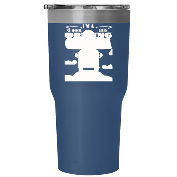 I'm A School Bus Driving Grandma Tumbler 30 oz Stainless Steel, Proud Of It Travel Mug