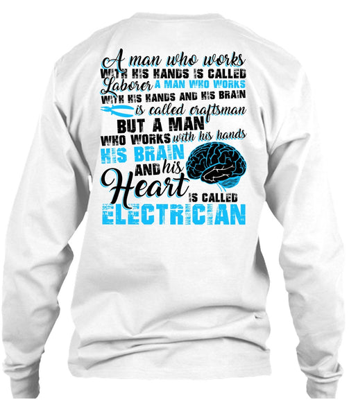 His Heart Is Called Electrician T Shirt, His Hands His Brain T Shirt