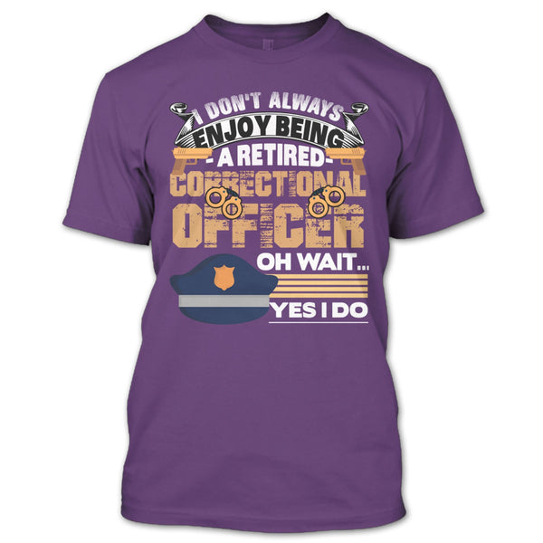 Being A Retired Correctional Officer T Shirt, Coolest Correctional Officer T Shirt