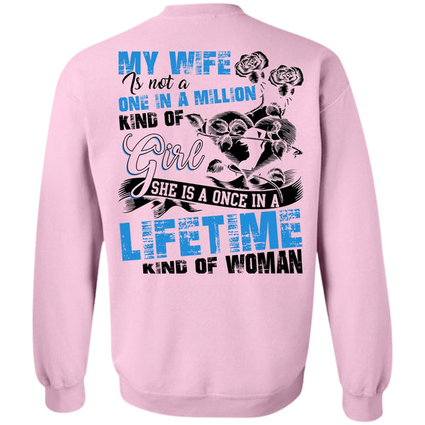 Being A Wife T Shirt, My Wife Is Not A One In A Million Kind Of Girl Sweatshirt
