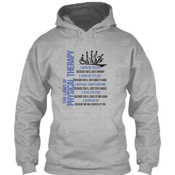The Laws Of Physical Therapy T Shirt, Never Say You Can't T Shirt
