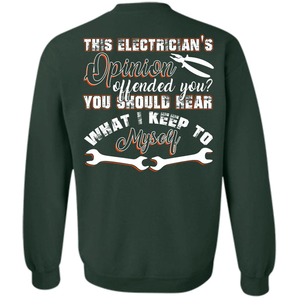 I Keep To Myself T Shirt, I Love Electrician Sweatshirt