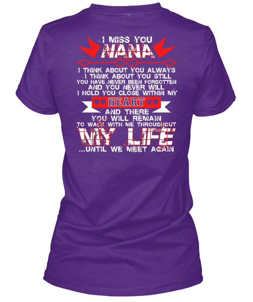 I Miss You Nana T Shirt, My Life T Shirt