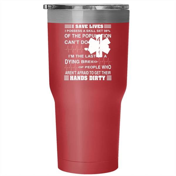 I Save Lives Tumbler 30 oz Stainless Steel, Cute Gift For Nurse Travel Mug