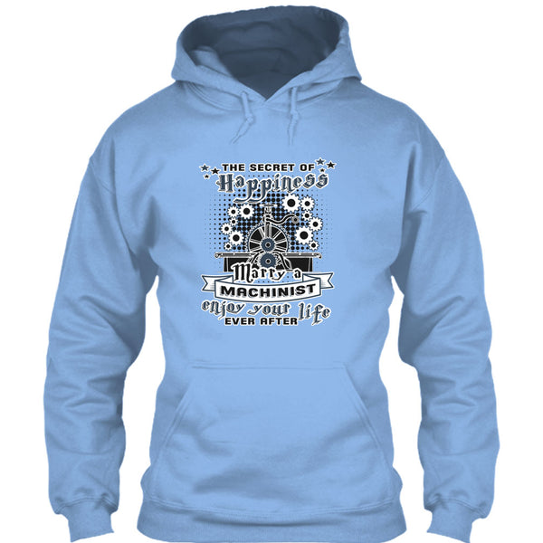 The Secret Of Happiness T Shirt, Coolest Machinist Husband T Shirt