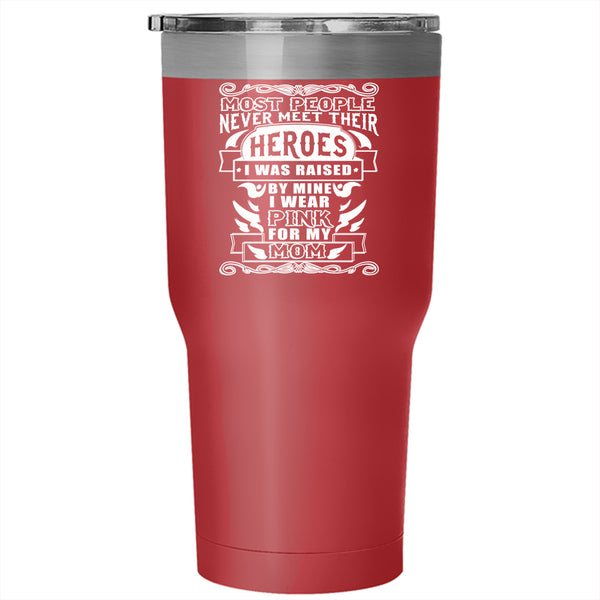I Wear Pink For My Mom Tumbler 30 oz Stainless Steel, Cool Baking Travel Mug