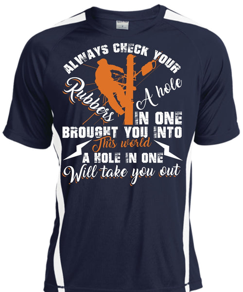 Always Check Your Rubbers A Hole T Shirt, Being An Electrician T Shirt, Cool Shirt