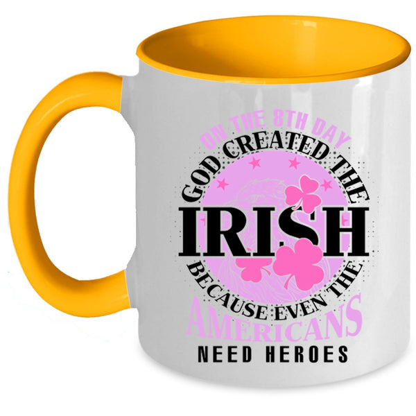 Funny Irish Coffee Mug, On The 8th Day God Created The Irish Accent Mug