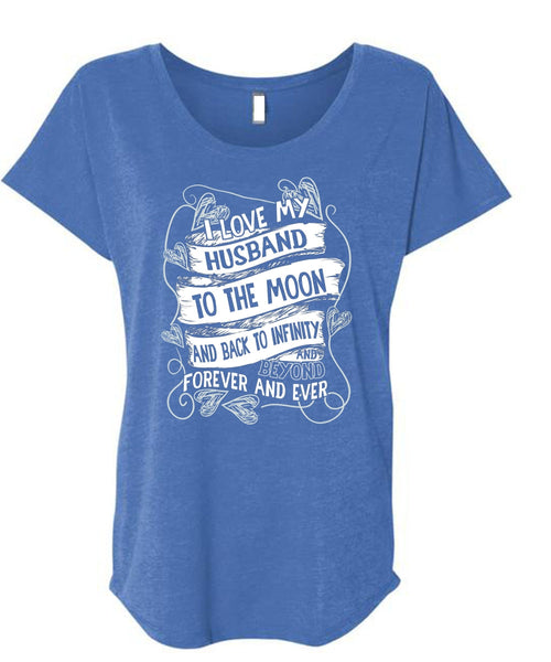 I Love My Husband To The Moon T Shirt, I Love My Wife T Shirt, Cool Shirt (Ladies' Triblend Dolman Sleeve)