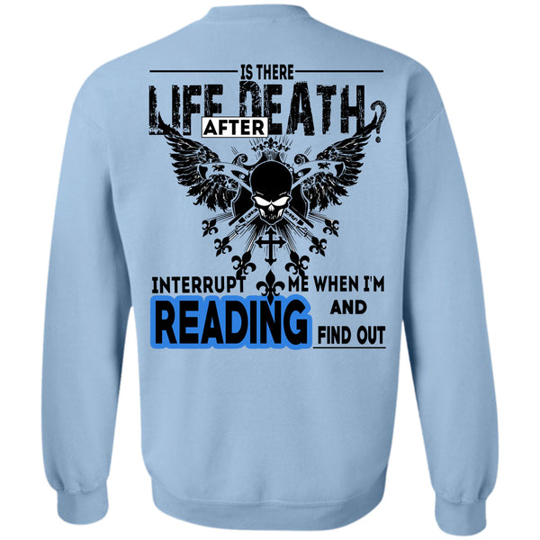 Being A Reader T Shirt, Is There Life Death After Sweatshirt