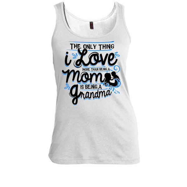 Being A Mom T Shirt, Coolest Grandma Tank Top
