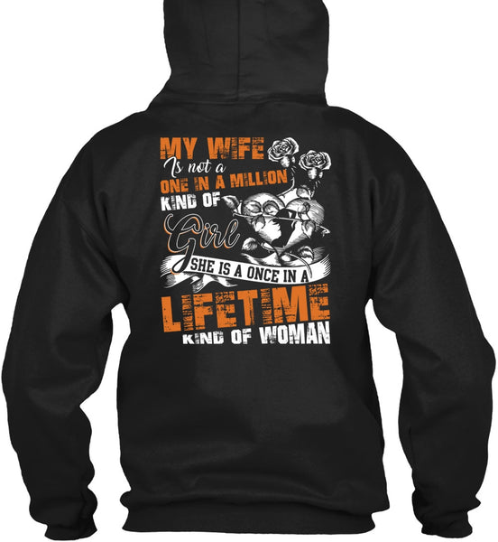 My Wife Is Not A One In A Million Kind Of Girl T Shirt, I Love Wife T Shirt