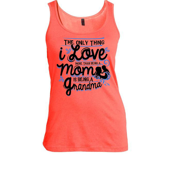 Being A Mom T Shirt, Coolest Grandma Tank Top