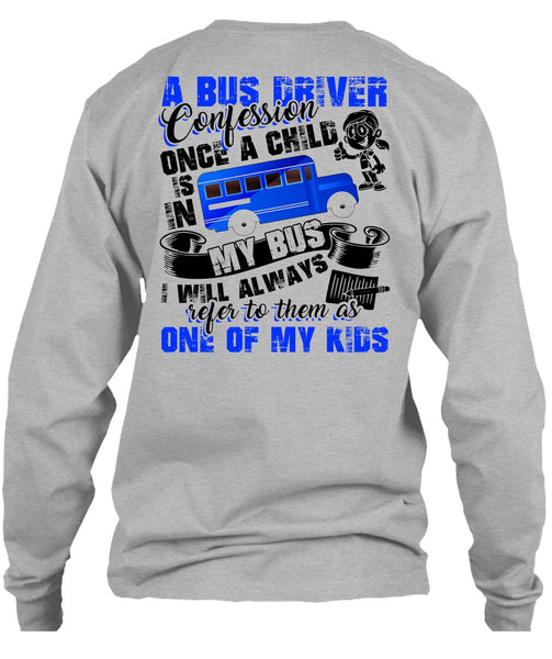 A Bus Driver Confession Once A Child T Shirt, Being A Bus Driver T Shirt