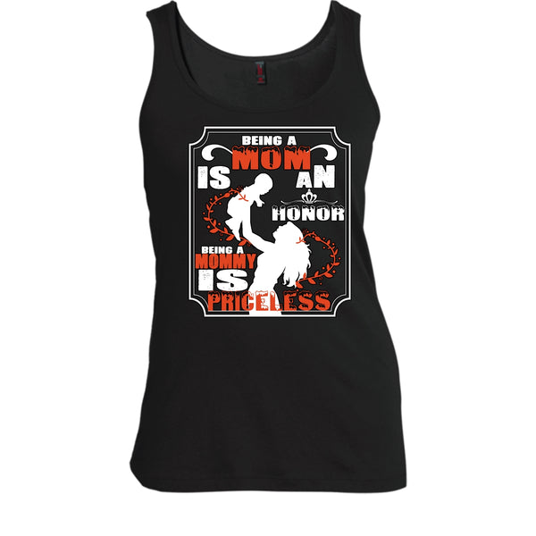 Being A Mom Is An Honor Shirt, Being A Mommy Is Priceless Shirt