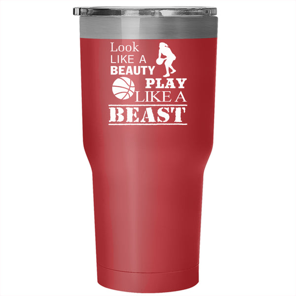 Look Like A Beauty Tumbler 30 oz Stainless Steel, Play Like A Beast Travel Mug