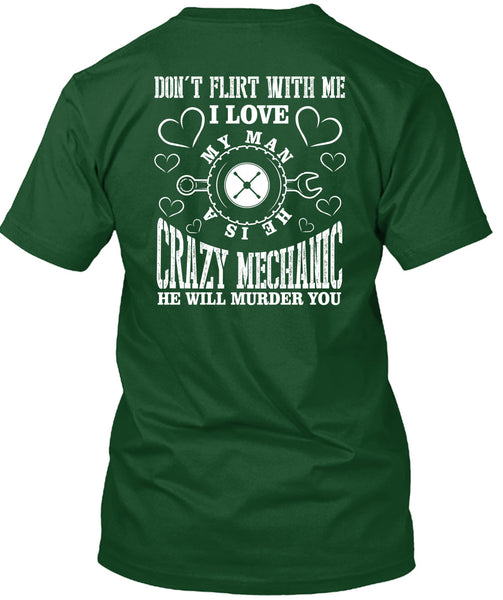 He Is A Crazy Mechanic T Shirt, I Love My Man T Shirt