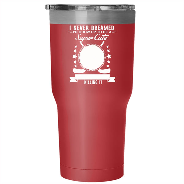 I'd Grow Up To Be A Cute Hockey Mom Tumbler 30 oz Stainless Steel, Cool Mommy Travel Mug
