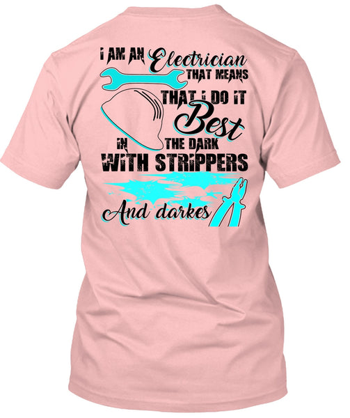 I Am An Electrician T Shirt, I Love Electrician T Shirt