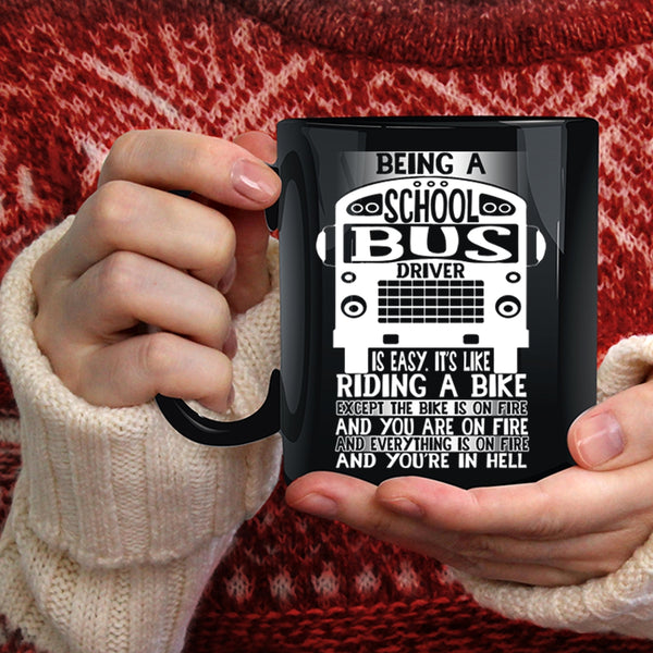 Being A School Bus Driver Is Easy Coffee Mug, Cute Bus Driver Coffee Cup