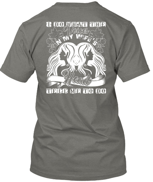 I Do What The Voices In My Wife's T Shirt, I Love Wife T Shirt