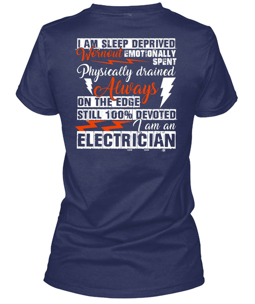 I Am An Electrician T Shirt, I Am Sleep Deprived T Shirt