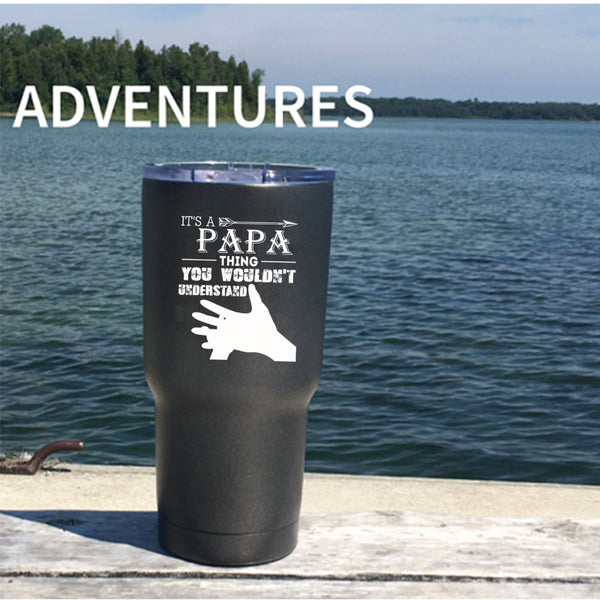 It's Papa Thing Tumbler 30 oz Stainless Steel, I Love My Papa Travel Mug