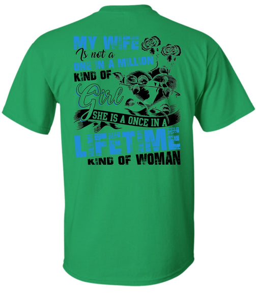 My Wife Is Not A One In A Million Kind Of Girl T Shirt, Being A Wife T Shirt