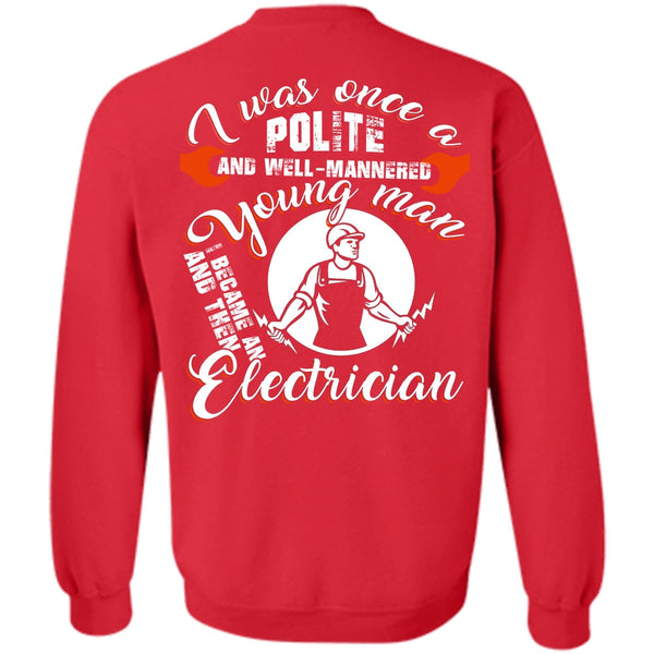 I Love Electrician T Shirt, Being An Electrician Sweatshirt