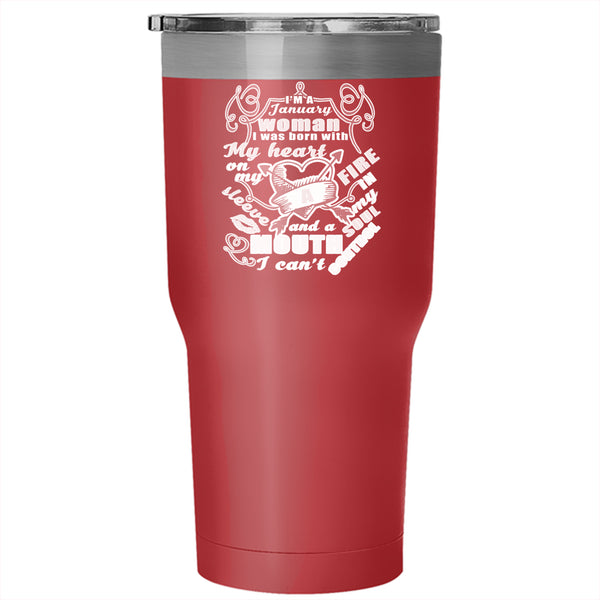 I'm A January Woman Tumbler 30 oz Stainless Steel, I Was Born With My Heart Travel Mug