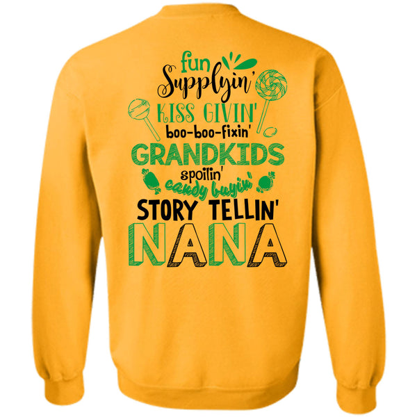 Being A Nana T Shirt, Fun Supplying Kiss Giving Grandkids Sweatshirt
