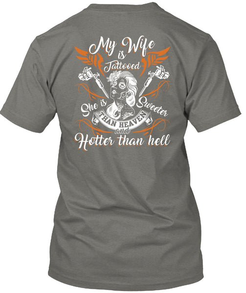 My Wife Is Tattooed T Shirt, She Is Sweeter T Shirt