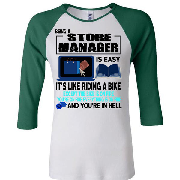 Being A Store Manager Is Easy T Shirt, I Love Manager T Shirt, Awesome T-Shirts