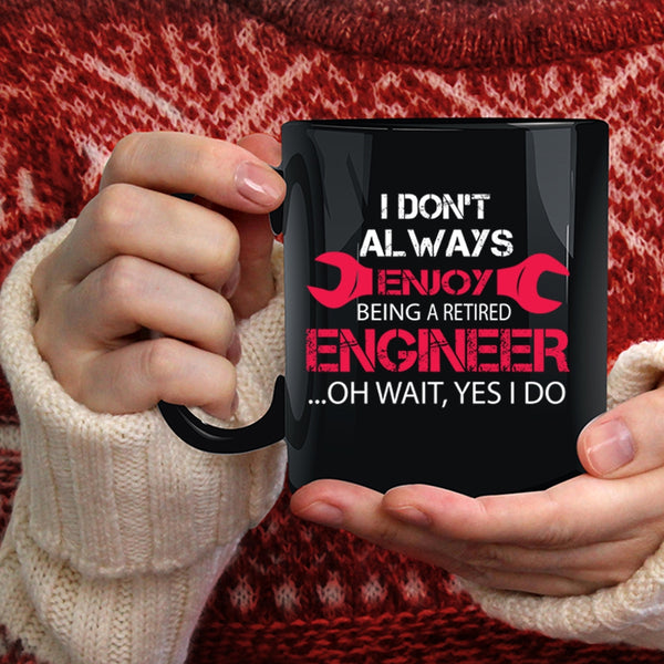 Being A Retired Engineer Coffee Mug, Gift For Grandpa Coffee Cup