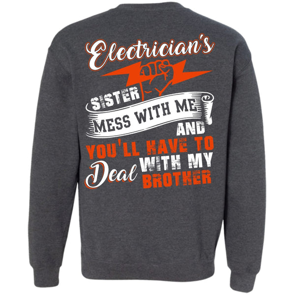 Deal With My Brother T Shirt, I Love Electrician Sweatshirt