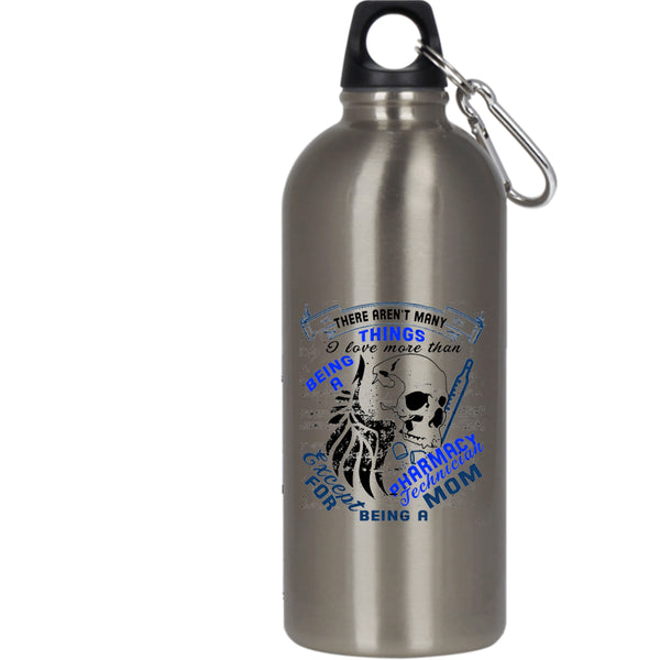 Being A Pharmacy Technician 20 oz Stainless Steel Bottle,Being A Mom Outdoor Sports Water Bottle