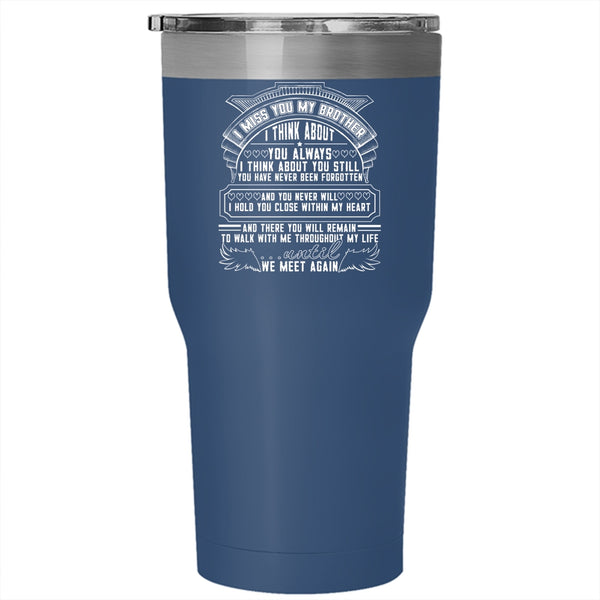 I Miss You My Brother Tumbler 30 oz Stainless Steel, I Love My Brother Travel Mug