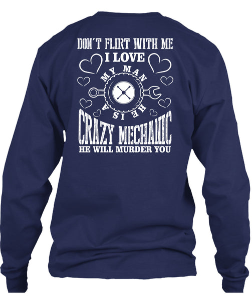 He Is A Crazy Mechanic T Shirt, I Love My Man T Shirt