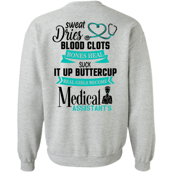 Being A Nurse T Shirt, Real Girl Become Medical Assistant Sweatshirt